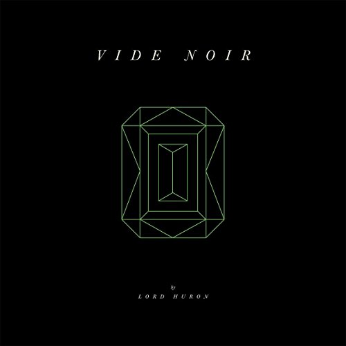 Vide Noir by Lord Huron