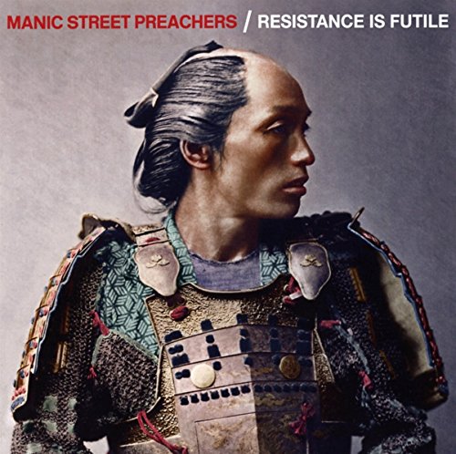 Resistance Is Futile by Manic Street Preachers
