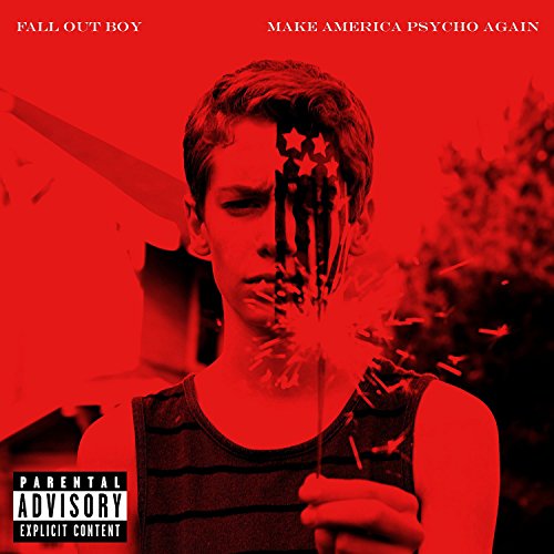 Make America Psycho Again by Fall Out Boy