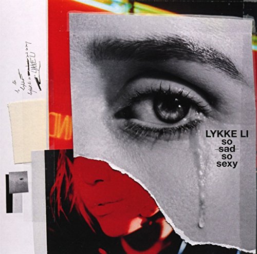so sad so sexy by Lykke Li Album Cover