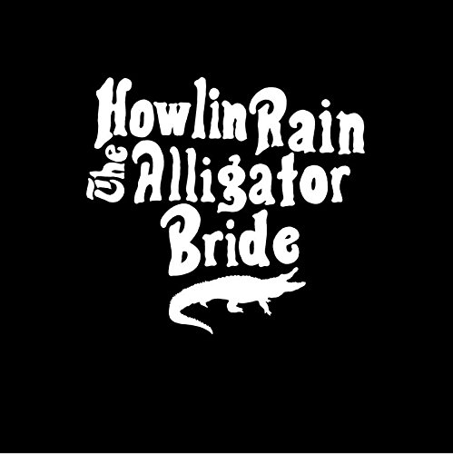 The Alligator Bride by Howlin Rain Album Cover