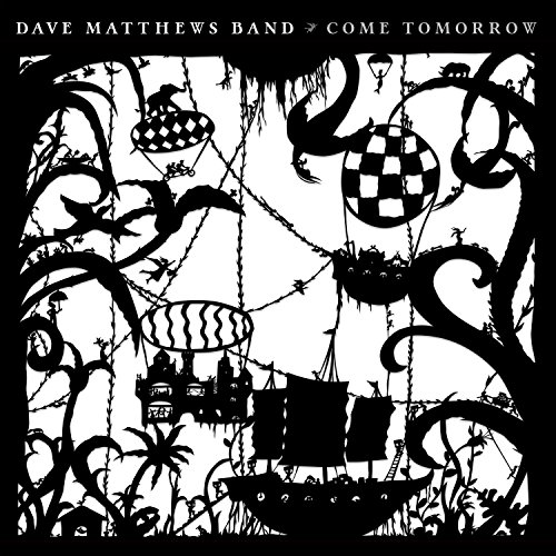 Come Tomorrow by Dave Matthews Band Album Cover