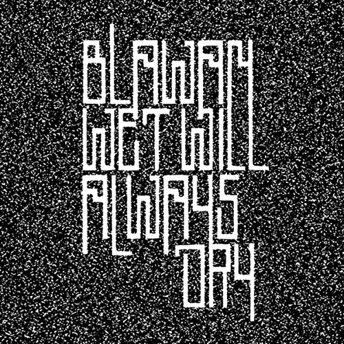 Wet Will Always Dry by Blawan