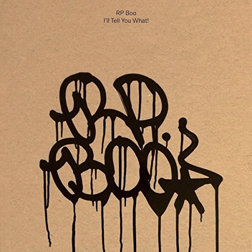 I'll Tell You What! by RP Boo