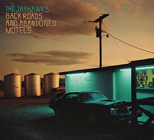 Back Roads and Abandoned Motels by The Jayhawks