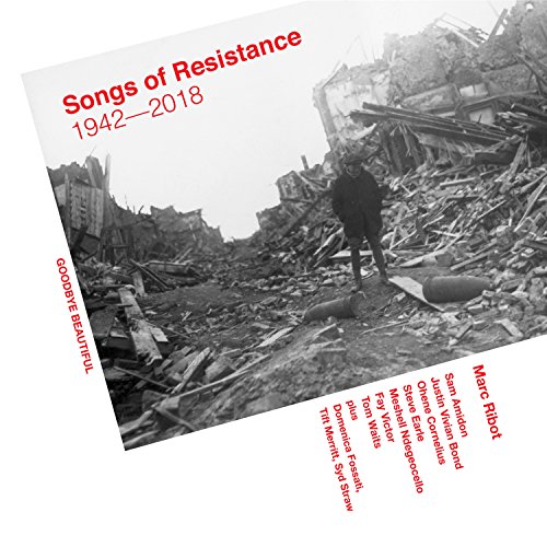 Songs of Resistance 1942-2018 by Marc Ribot Album Cover