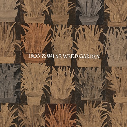 Weed Garden [EP] by Iron & Wine