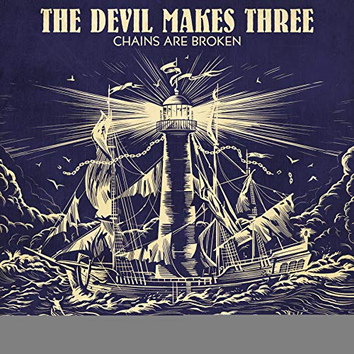 Chains Are Broken by The Devil Makes Three