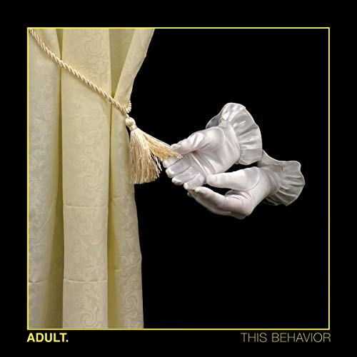 This Behavior by Adult.