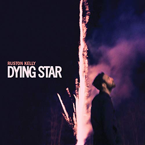 Dying Star by Ruston Kelly
