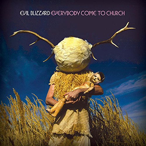 Everybody Come to Church by Evil Blizzard