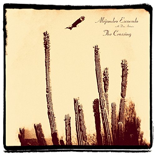 The Crossing by Alejandro Escovedo