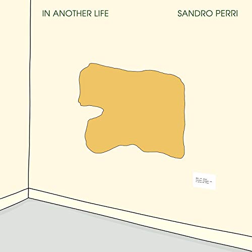 In Another Life by Sandro Perri