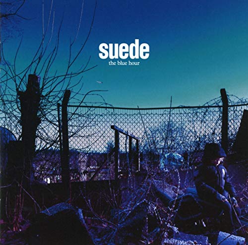 The Blue Hour by Suede