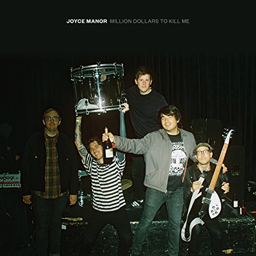 Million Dollars To Kill Me by Joyce Manor