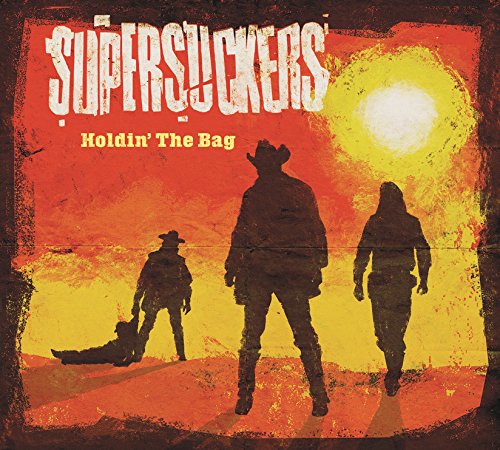 Holdin' the Bag by Supersuckers
