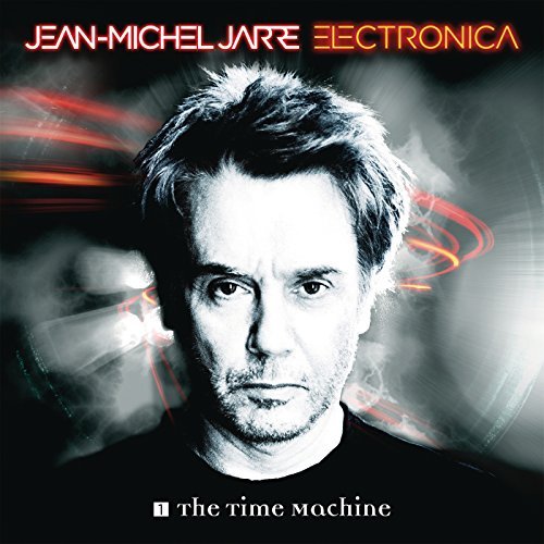 Electronica, Vol. 1: The Time Machine by Jean Michel Jarre