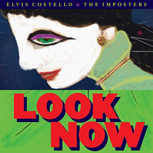 Look Now by Elvis Costello & the Imposters Album Cover