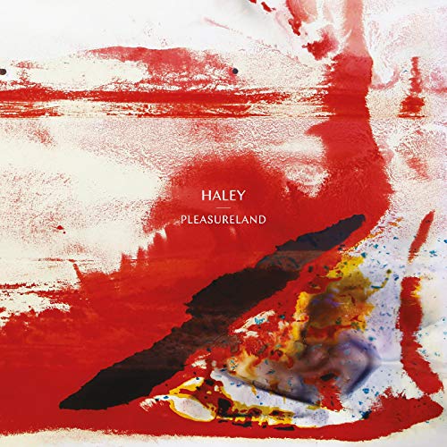 Pleasureland by Haley