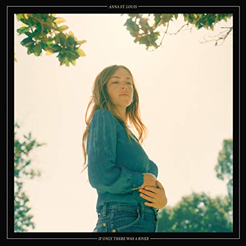 If Only There Was a River by Anna St. Louis