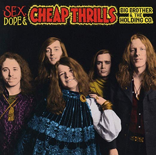 Sex, Dope & Cheap Thrills [Reissue] by Big Brother & the Holding Company Album Cover