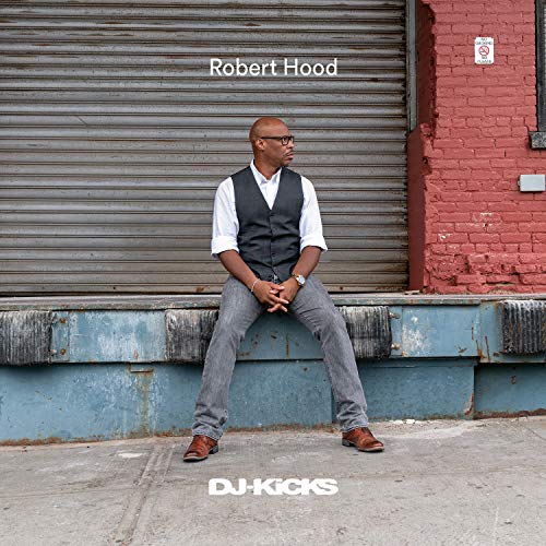 DJ-Kicks by Robert Hood
