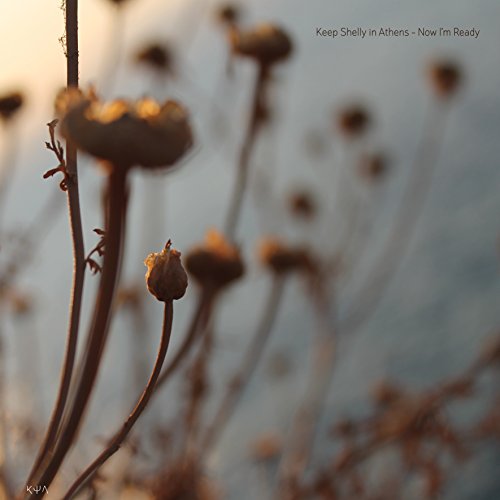 Now I'm Ready by Keep Shelly in Athens
