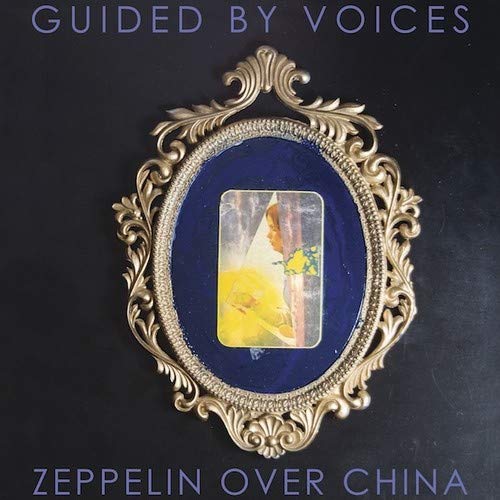 Zeppelin Over China by Guided by Voices