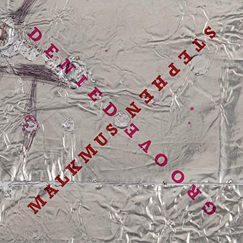 Groove Denied by Stephen Malkmus
