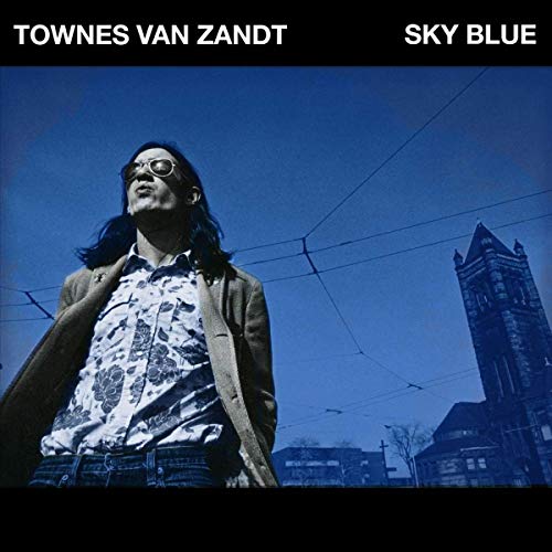Sky Blue by Townes van Zandt