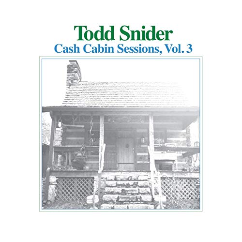 Cash Cabin Sessions, Vol. 3 by Todd Snider Album Cover