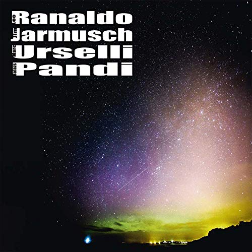 Ranaldo/Jarmusch/Urselli/Pándi by Lee Ranaldo