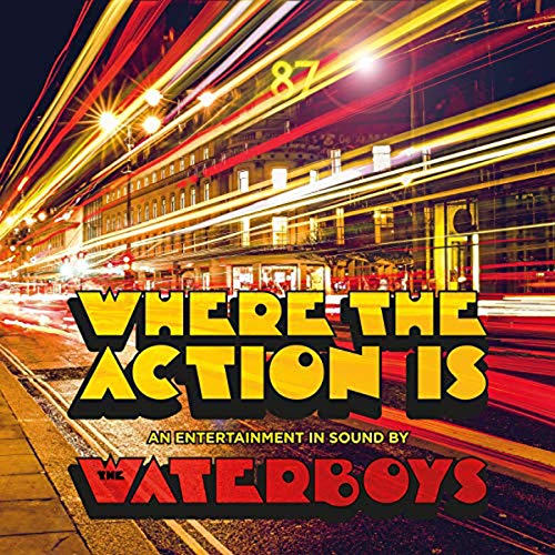 Where the Action Is by The Waterboys