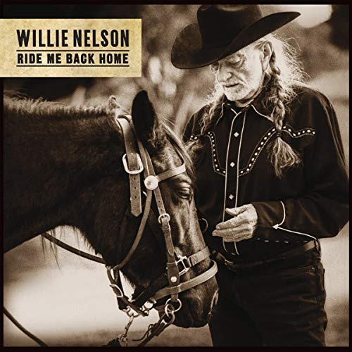 Ride Me Back Home by Willie Nelson