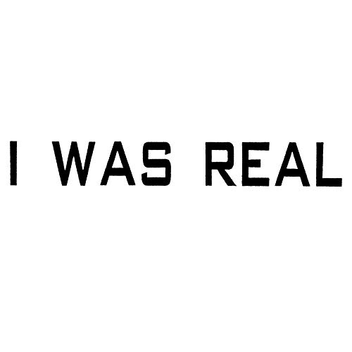 I Was Real by 75 Dollar Bill