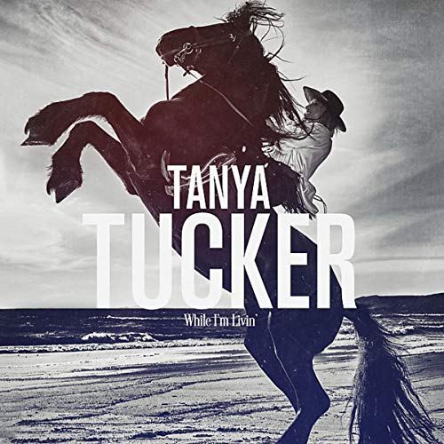 While I'm Livin' by Tanya Tucker
