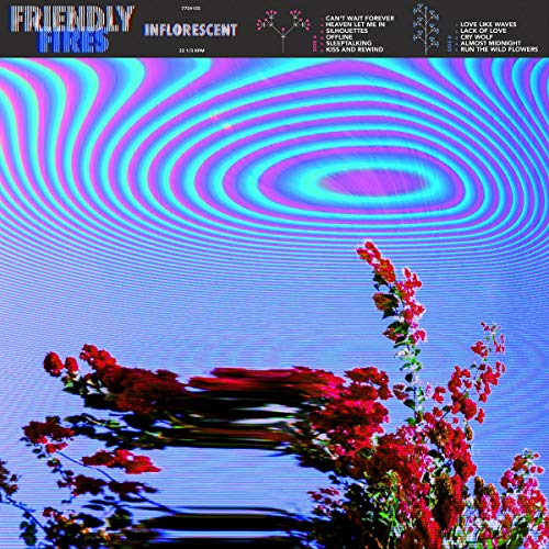 Inflorescent by Friendly Fires Album Cover