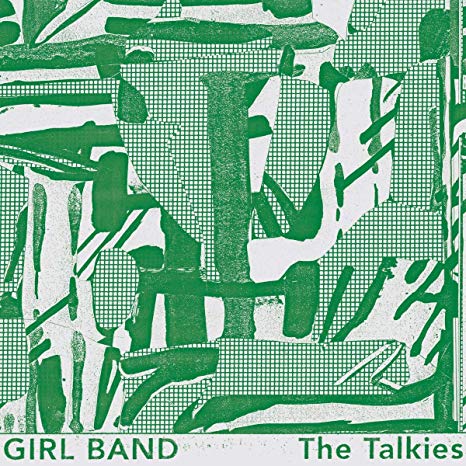 The Talkies by Girl Band