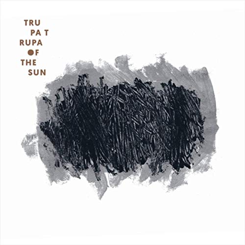 Of the Sun by Trupa Trupa