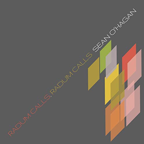 Radum Calls, Radum Calls by Sean O'Hagan Album Cover