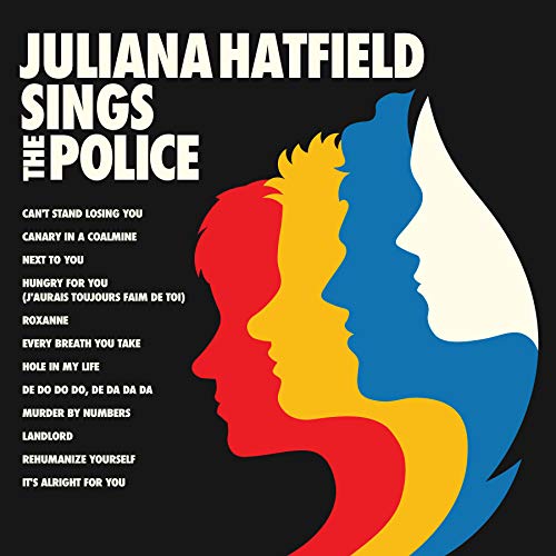 Juliana Hatfield Sings the Police by Juliana Hatfield
