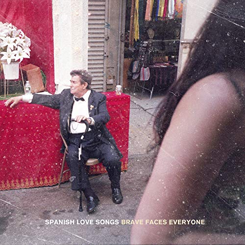 Brave Faces Everyone by Spanish Love Songs Album Cover