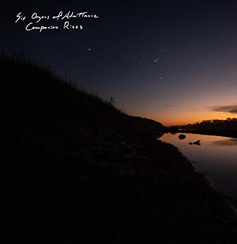 Companion Rises by Six Organs of Admittance