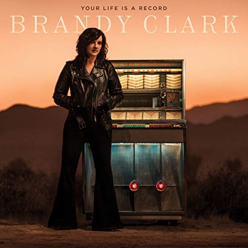 Your Life Is a Record by Brandy Clark