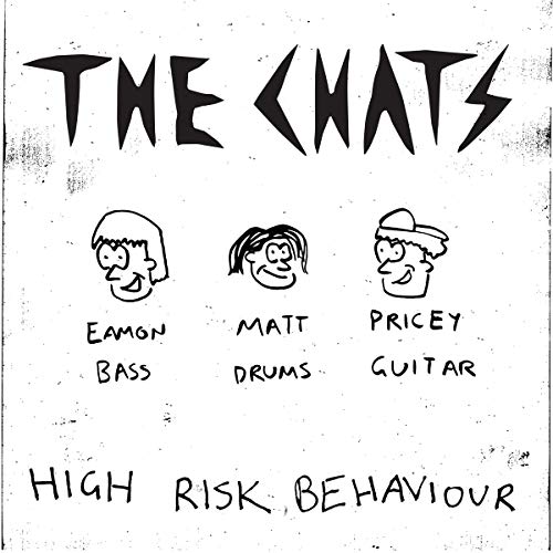 High Risk Behaviour by The Chats