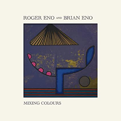 Mixing Colours by Roger Eno