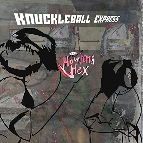 Knuckleball Express by The Howling Hex Album Cover