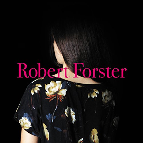 Songs to Play by Robert Forster