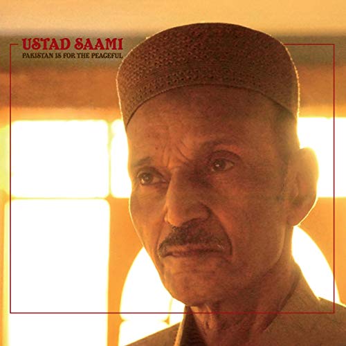 Pakistan Is for the Peaceful by Ustad Saami