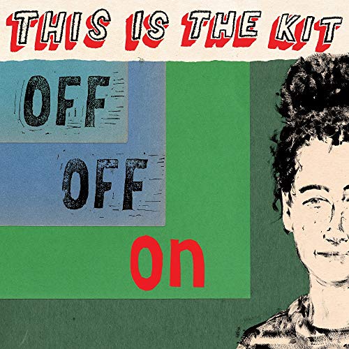 Off Off On by This Is the Kit Album Cover